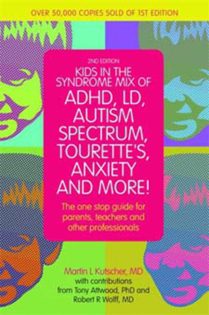 Kids in the Syndrome Mix of ADHD, LD, Asperger's, Tourette's, Bipolar, and More! The one stop guide for parents, and professiona image 0